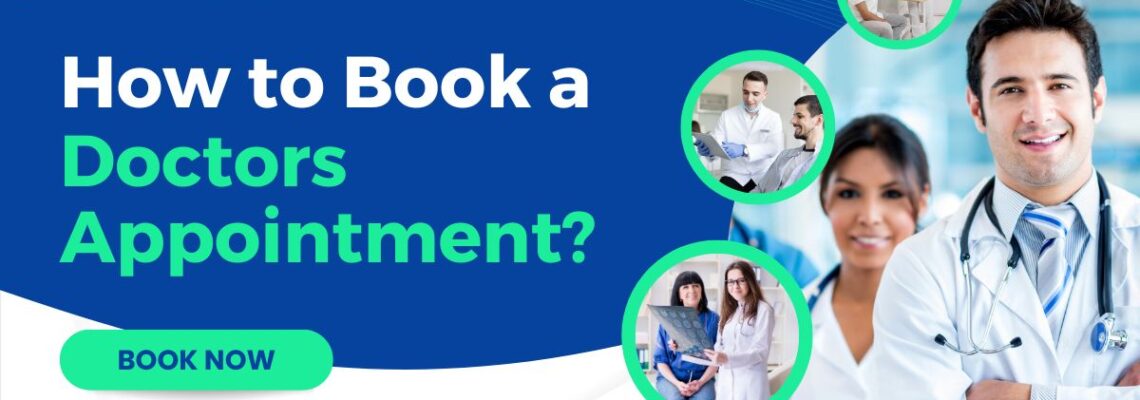 How to Book a Doctors Appointment?- A Complete Guide